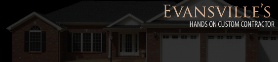 Evansville's hands on custom contractor